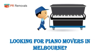 Looking for piano movers in Melbourne?