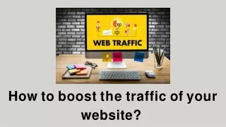 How to boost the traffic of your website