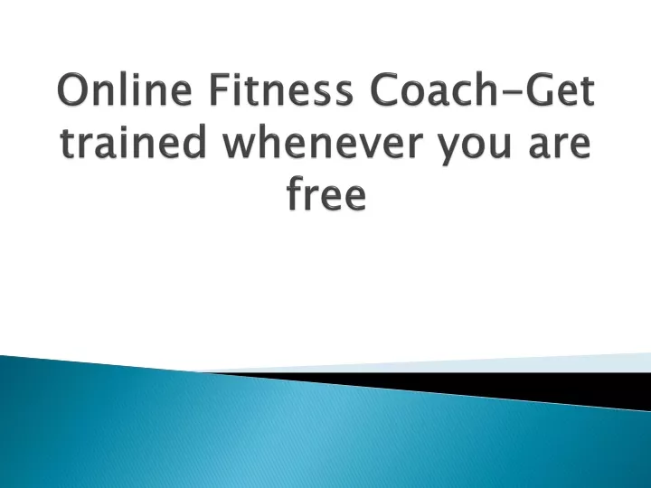 online fitness coach get trained whenever you are free