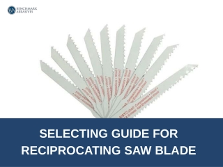 SELECTING GUIDE FOR RECIPROCATING SAW BLADE