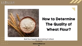 how to determine the quality of wheat flour