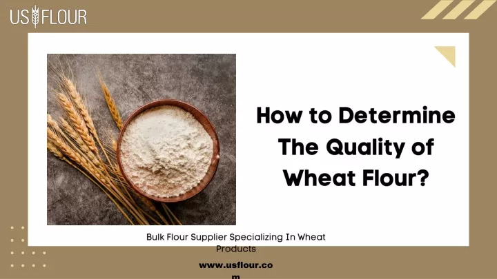 how to determine the quality of wheat flour
