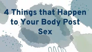 4 Things that Happen to your body post sex