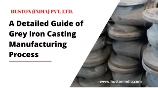 A Detailed Guide of Grey Iron Casting Manufacturing Process