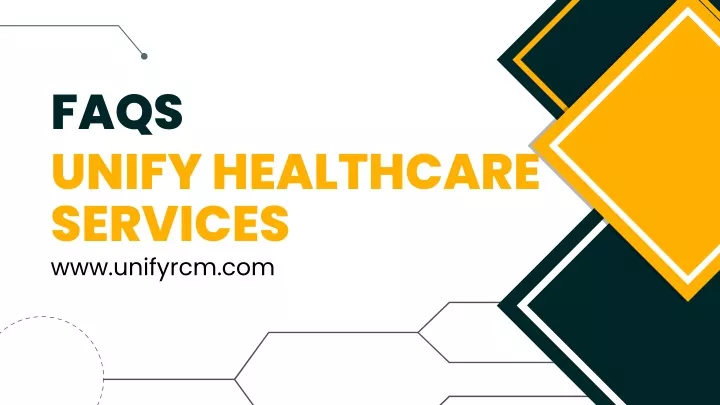 faqs unify healthcare services www unifyrcm com