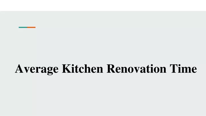 average kitchen renovation time
