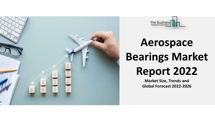aerospace bearings market report 2022 market size