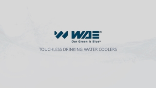 WAE Drinking Water Coolers for Health and Safety of Employees