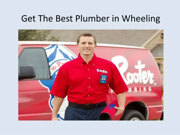 get the best plumber in wheeling