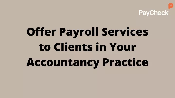 offer payroll services to clients in your