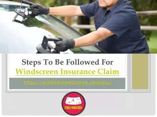Steps To Be Followed For Windscreen Insurance Claim