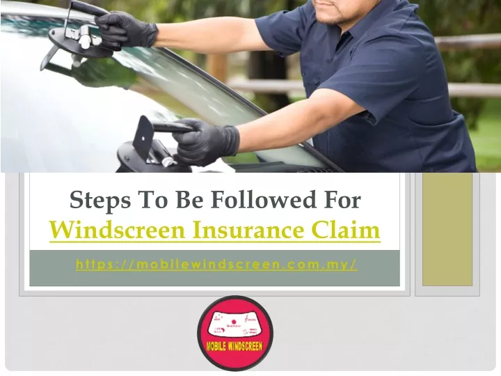 steps to be followed for windscreen insurance claim