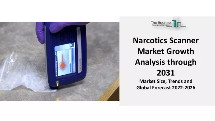 narcotics scanner market growth analysis through