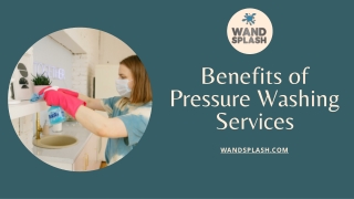 Benefits of Pressure Washing Services