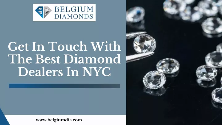 get in touch with the best diamond dealers in nyc