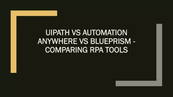 uipath vs automation anywhere vs blueprism