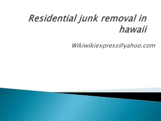 Residential junk removal in hawaii