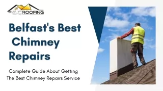 Belfast's Best  Chimney Repairs | G.C Roofing