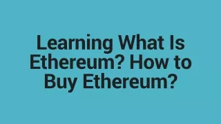 learning what is ethereum how to buy ethereum