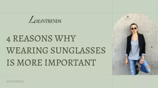 4 Reasons Why Wearing Sunglasses Is More Important