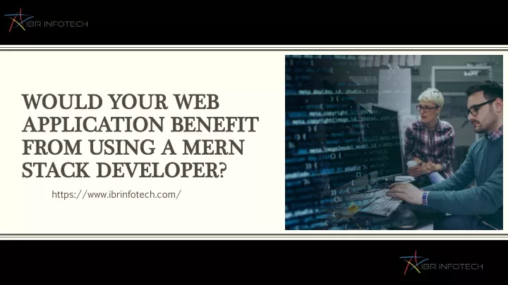 would your web application benefit from using a mern stack developer