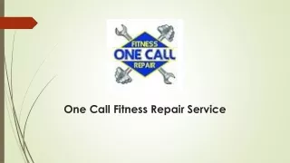one call fitness repair service