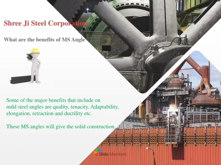 shree ji steel corporation what are the benefits of ms angle