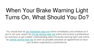 when your brake warning light turns on what should you do