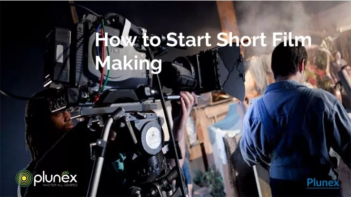 how to start short film making