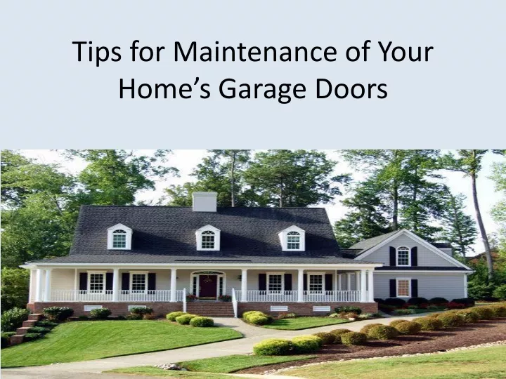 tips for maintenance of your home s garage doors