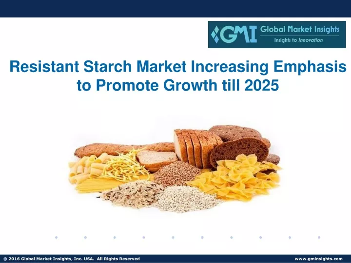 resistant starch market increasing emphasis