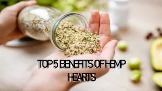 Top 5 Benefits Of Hemp Hearts