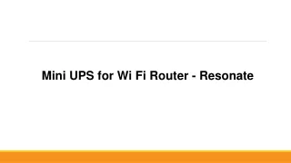 Mini UPS for Wi Fi Router - Resonate