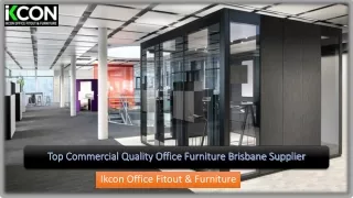 Top Commercial Quality Office Furniture Brisbane Supplier- IKCON