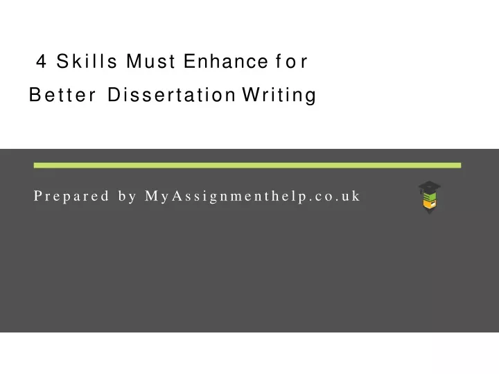 4 skills must enhance for better dissertation