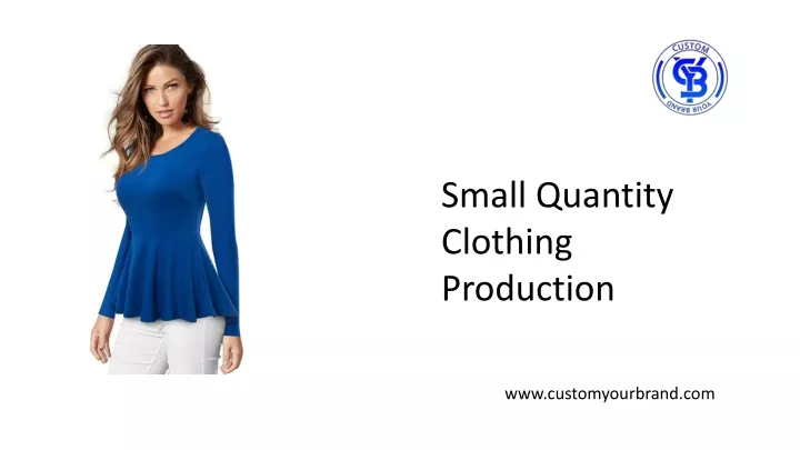 small quantity clothing production
