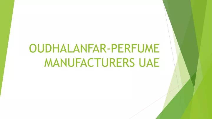 oudhalanfar perfume manufacturers uae