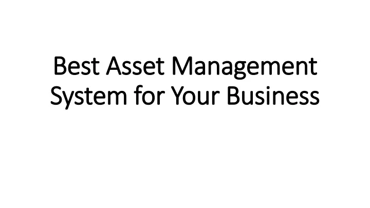 best asset management system for your business