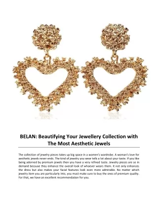 BELAN: Beautifying Your Jewelry Collection with The Most Aesthetic Jewels