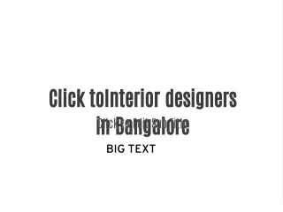 click tointerior designers in bangalore big text