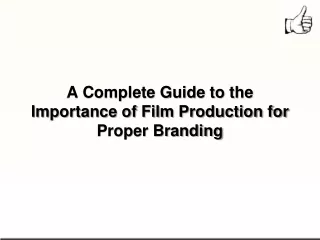 a complete guide to the importance of film