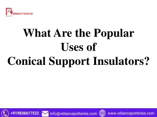 What Are the Popular Uses of Conical Support Insulators