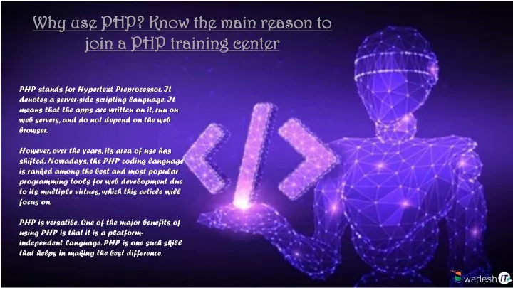 why use php know the main reason to join