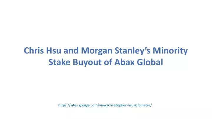 chris hsu and morgan stanley s minority stake