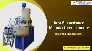 Best Bin Activator Manufacturer in Indore – INDPRO ENGINEERS