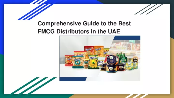 comprehensive guide to the best fmcg distributors in the uae