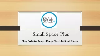 Shop Exclusive Range of Sleep Chests for Small Spaces
