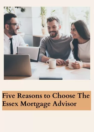 Five Reasons to Choose The Essex Mortgage Advisor | Sterling Capital Group