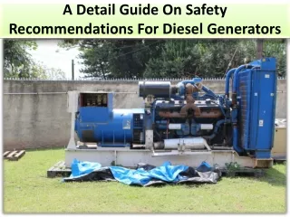 a detail guide on safety recommendations for diesel generators