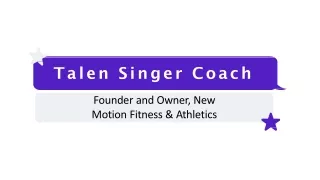 Talen Singer Coach - A Passionate Influencer